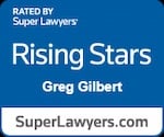 Greg Gilbert Greg Gilbert- Super Lawyers-Rising star